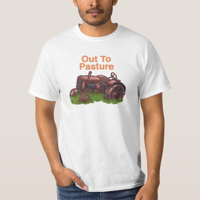 A Out To Pasture Tractor Farmer t-shirt (Front)