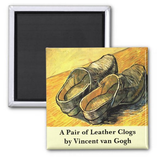 A Pair of Leather Clogs by Vincent van Gogh Magnet