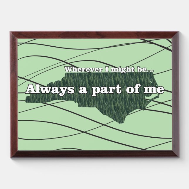 A Part of me, North Carolina Award Plaque (Horizontal)