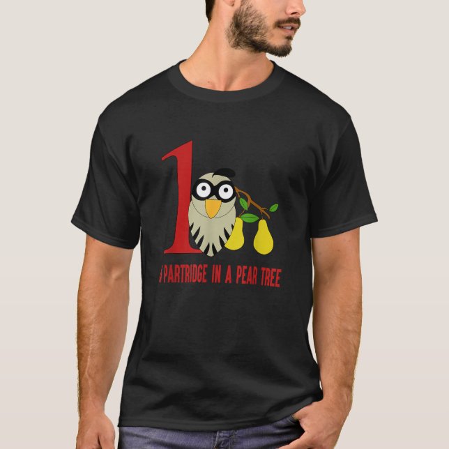 A Partridge in Pear Tree  Song 12 Days Christmas T T-Shirt (Front)