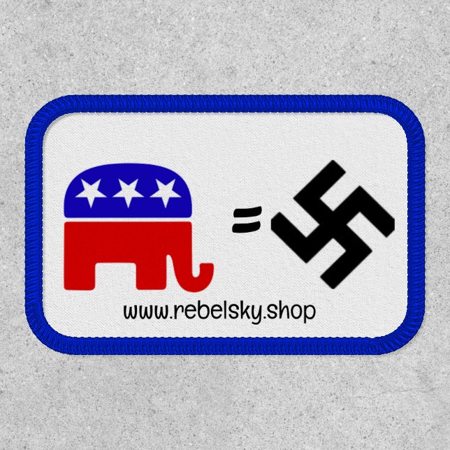 A patch that shows the truth of Republicans  (Front)