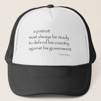 "A Patriot must..." Trucker Hat