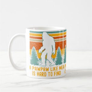 A Pawpaw Like Me Is Hard To Find Bigfoot Grandpa Coffee Mug