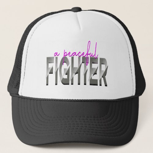 a peaceful fighter 2 trucker hat