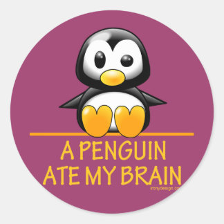 A Penguin Ate My Brain Classic Round Sticker