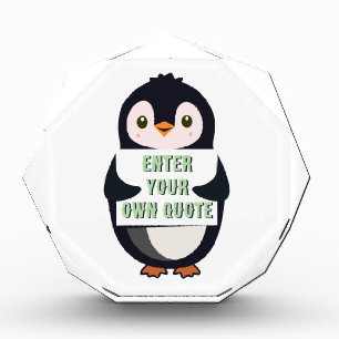 A penguin holding a sign with customizable text th acrylic award