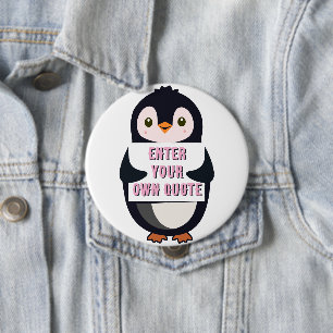 A penguin holding a sign with customizable text th button