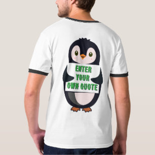A penguin holding a sign with customizable text th T-Shirt