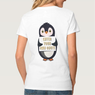 A penguin holding a sign with customizable text th T-Shirt