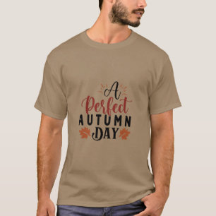 A Perfect Autumn Day T-Shirt