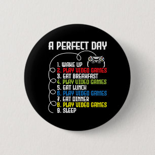 A Perfect Day - Funny Gaming Gamer Video Game 1 Button