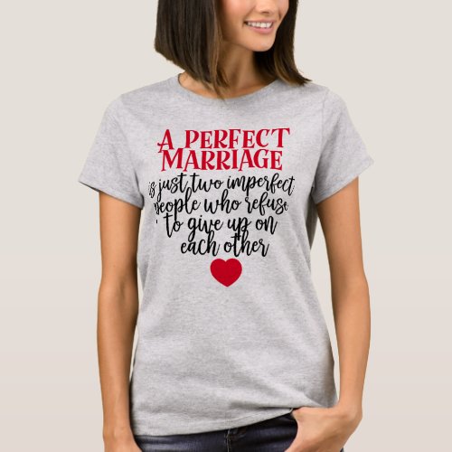 A Perfect Marriage T_Shirt