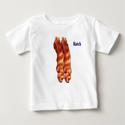 A Perfect Match _ Bacon Baby T_Shirt