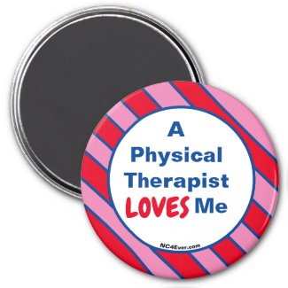 A Physical Therapist LOVES Me magnet