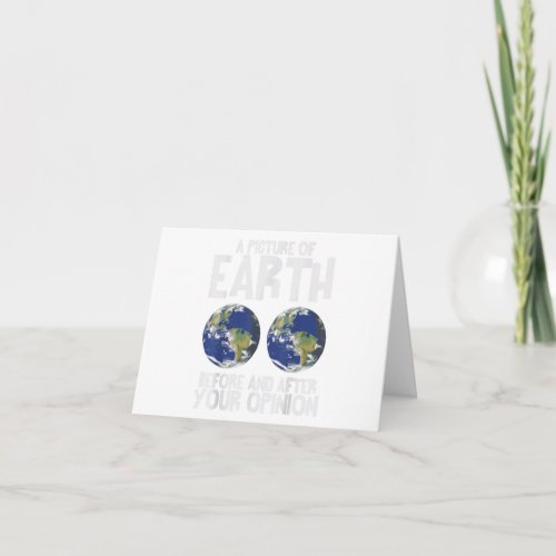 A Picture of Earth Before and After Your Opinion  Card