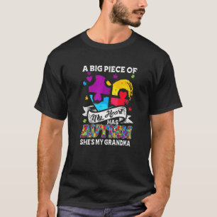 A Piece Of My Heart Has Autism My Grandma T-Shirt