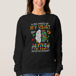 A Piece Of My Heart Has Autism My Stepdaughter   Sweatshirt