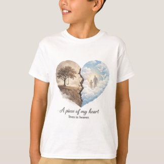 A Piece of My Heart Lives in Heaven Memorial  T-Shirt