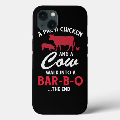 A Pig A Chicken And A Cow Funny BBQ Food Grilling iPhone 13 Case
