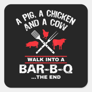 A Pig Chicken Cow Walk Into A Bar Funny BBQ Square Sticker