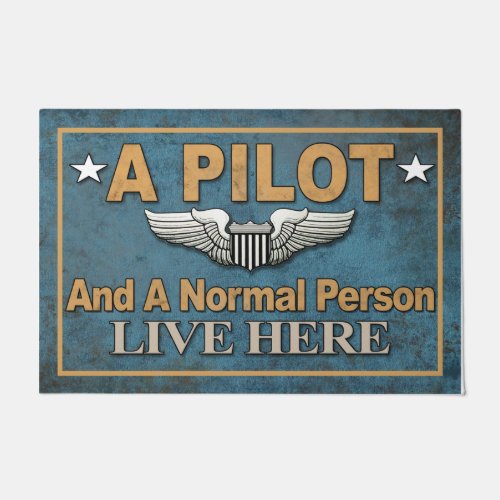  A Pilot And A Normal Person Live Here Doormat