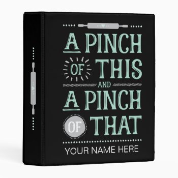 A Pinch Of This Recipe Book Mini Binder by TheKPlace at Zazzle