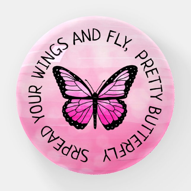 A Pink Butterfly and Quote  Paperweight (Front)