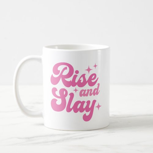 A pink retro Rise and Slay Coffee Mug
