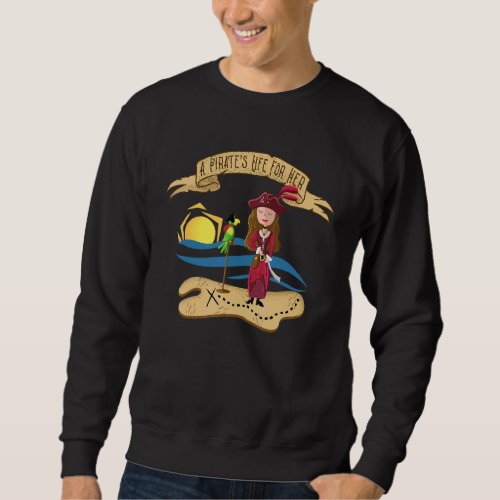 A Pirates Life For Her Caribbean Girl With Parrot Sweatshirt