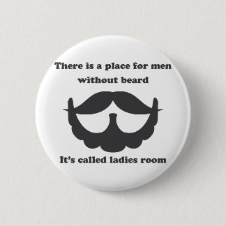 A place for men without beard Button