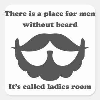 A place for men without beard Sticker