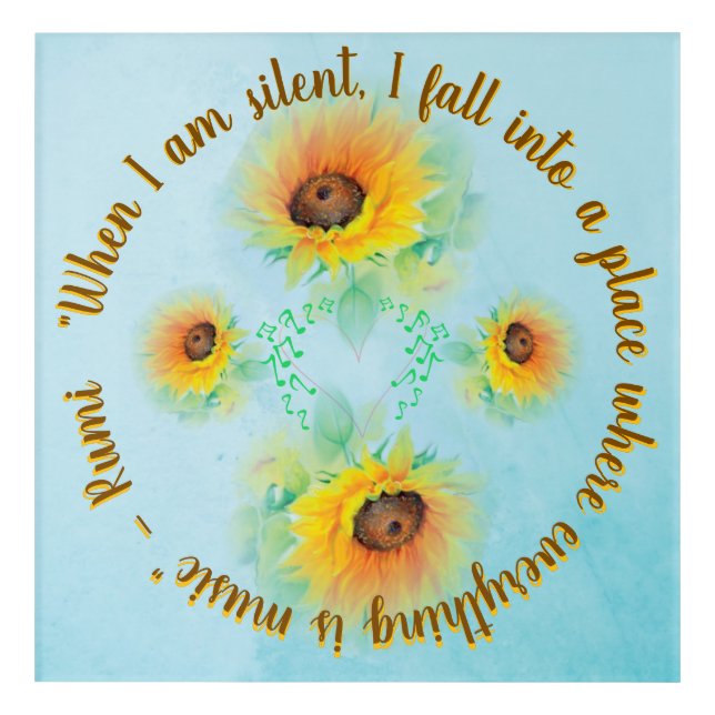 A Place Where Everything Is Music - Rumi Quote Acrylic Print (Front)