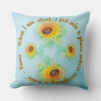 A Place Where Everything Is Music - Rumi Quote Throw Pillow