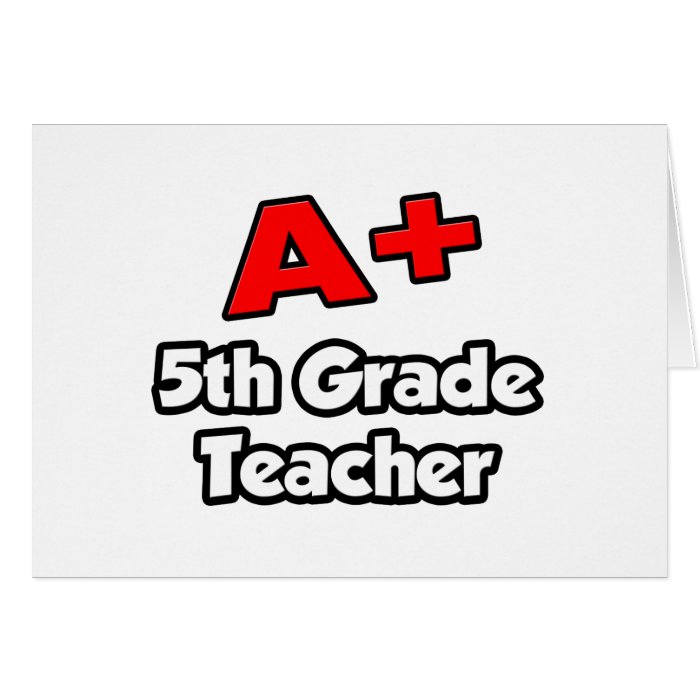 A Plus 5th Grade Teacher Cards