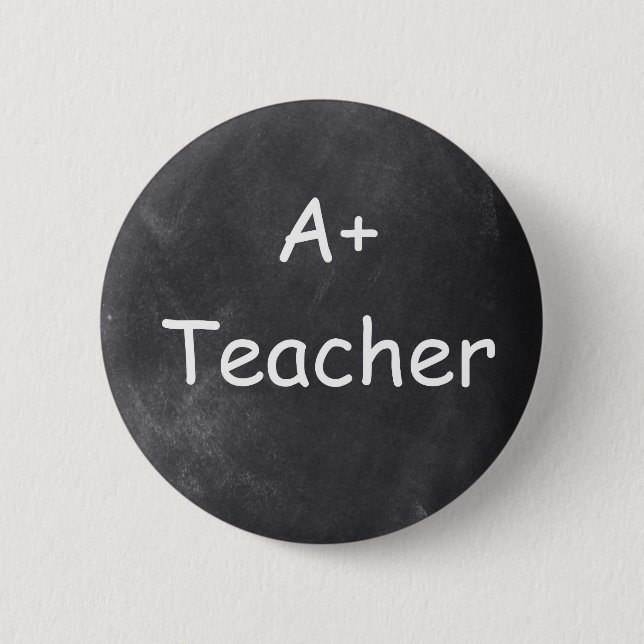 A Plus Teacher Chalkboard Design Gift Idea Button (Front)
