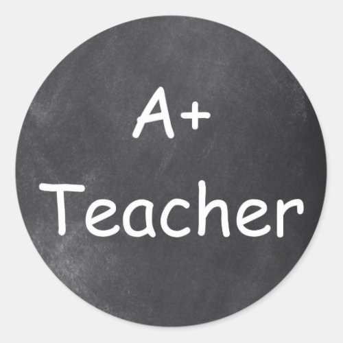 A Plus Teacher Chalkboard Design Gift Idea Classic Round Sticker
