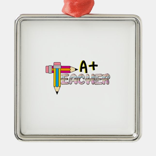A Plus Teacher Metal Ornament (Front)