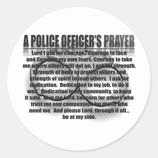 A POLICE OFFICER'S PRAYER CLASSIC ROUND STICKER | Zazzle