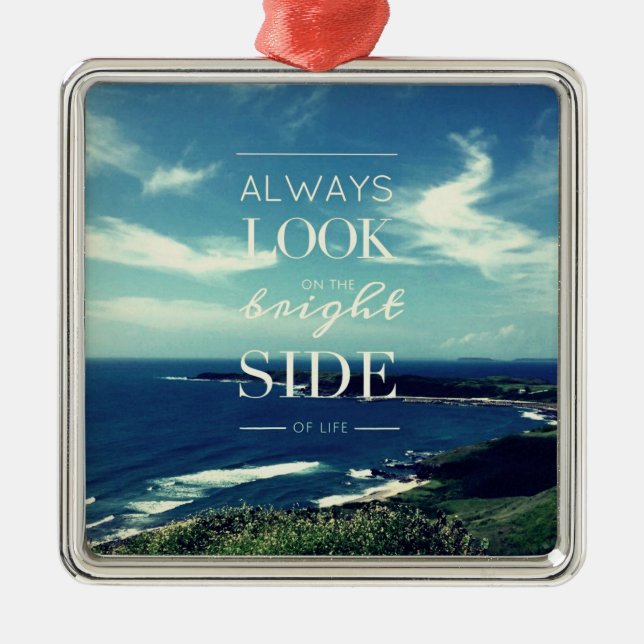 A Positive Outlook on Life / ©Seascape Metal Ornament (Front)