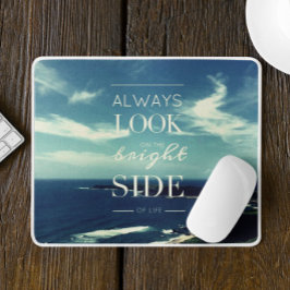 A Positive Outlook on Life / ©Seascape Mouse Pad