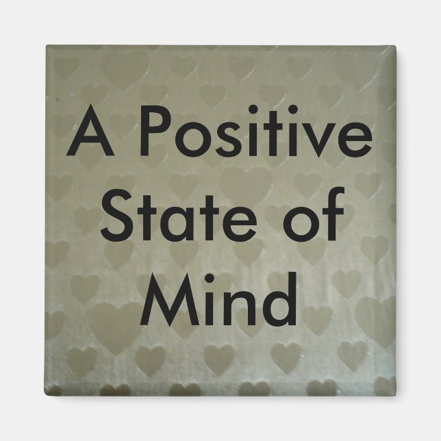 A Positive State of Mind Magnet (Front)
