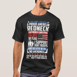 A Proud American Redneck Support Guns Troops Flag T-Shirt