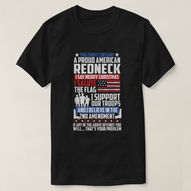A Proud American Redneck Support Guns Troops Flag  T-Shirt (Design Front)