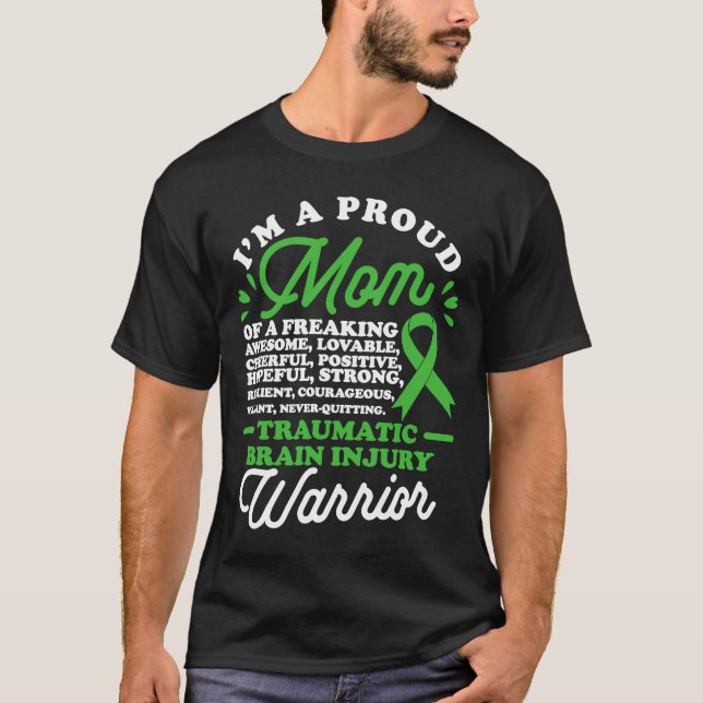 A Proud Mom Traumatic Brain Injury a TBI Warrior T-Shirt (Front)