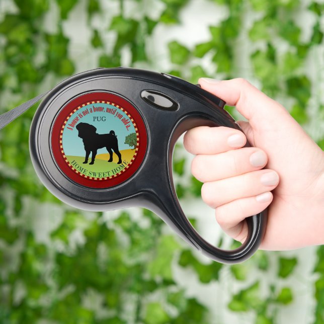 A Pug Makes Home Sweet Home Retractable Pet Leash (Hand)