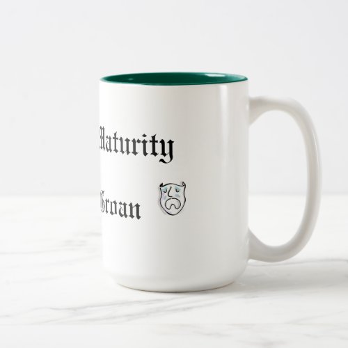 A Pun at Maturity is Fully Groan Two_Tone Coffee Mug