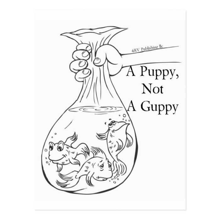 A Puppy, Not a Guppy bag of guppies Post Cards