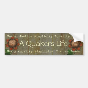 A Quakers Life bumpersticker Bumper Sticker