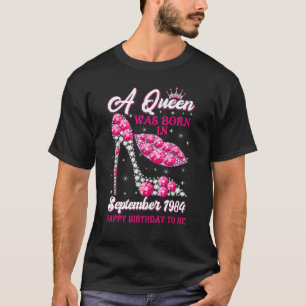 A Queen Born in September 1984  38th Birthday Wome T-Shirt