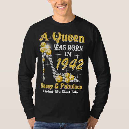 A Queen Was Born In 1942 Sassy  Fabulous 81st Bir T_Shirt